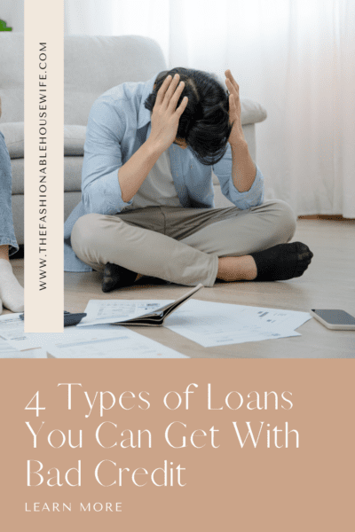 4 Types of Loans You Can Get With Bad Credit