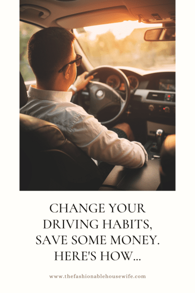 Change Your Driving Habits, Save Some Money. Here's How