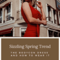 Sizzling Trend: The Bodycon Dress And How To Wear It