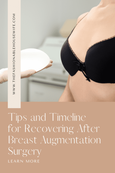 Tips and Timeline for Recovering After Breast Augmentation Surgery