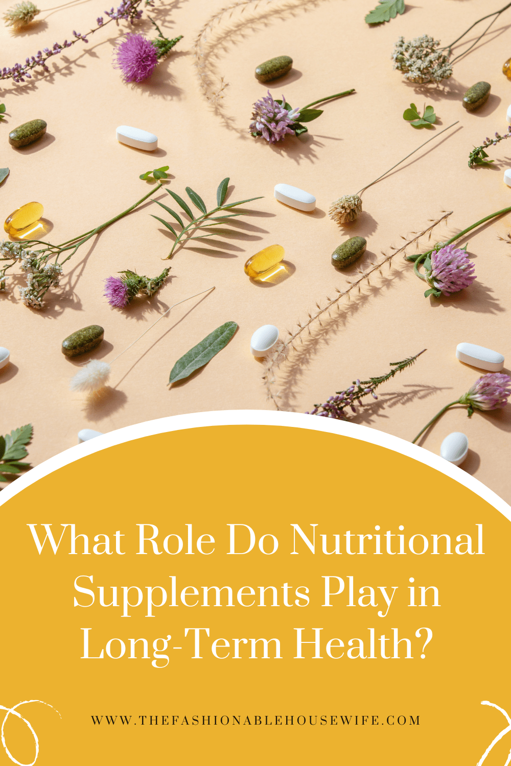 What Role Do Nutritional Supplements Play in Long-Term Health?