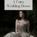 Why You Need A Fairy Wedding Dress