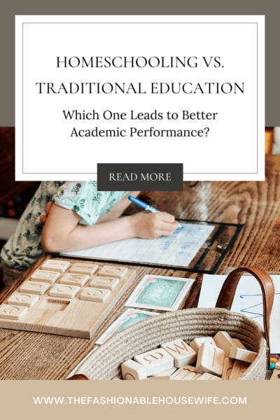 Homeschooling vs. Traditional Education: Which One Leads to Better Academic Performance?