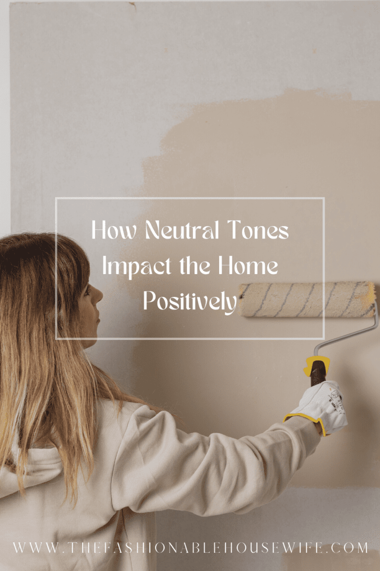 How Neutral Tones Impact the Home Positively
