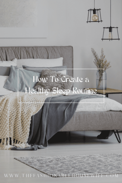 How to Create a Healthy Sleep Routine?