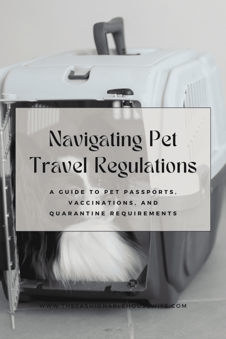 Navigating Pet Travel Regulations: A Guide to Pet Passports, Vaccinations, and Quarantine Requirements
