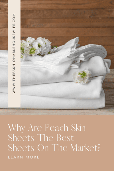 Why Are Peach Skin Sheets The Best Sheets On The Market?