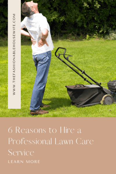 6 Reasons to Hire a Professional Lawn Care Service