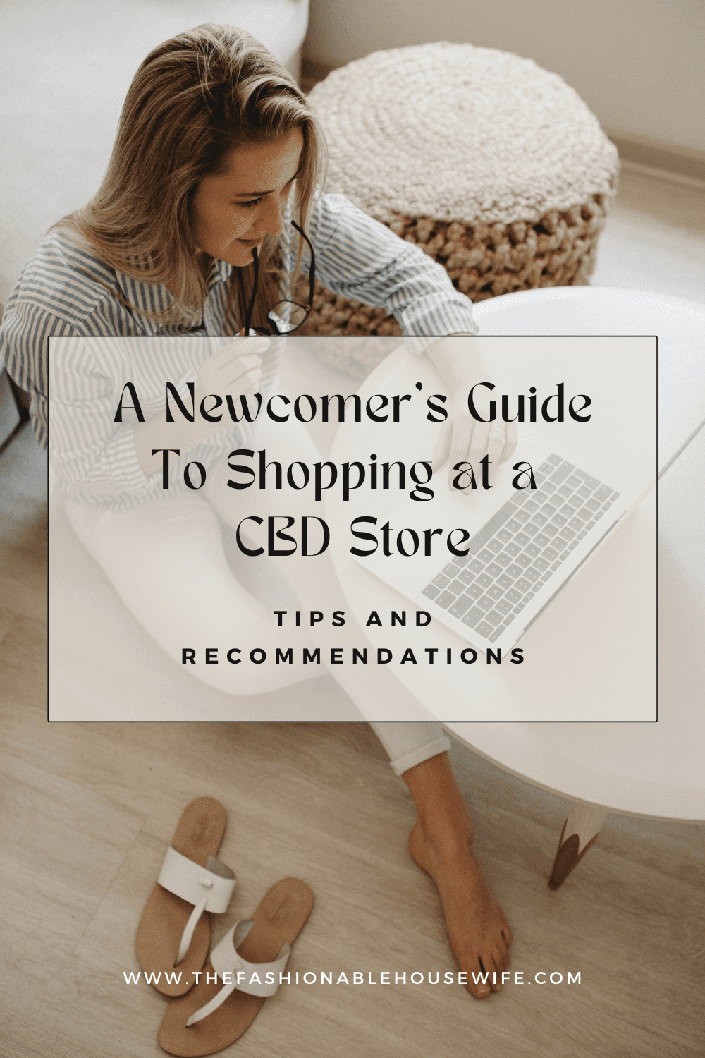 A Newcomer’s Guide to Shopping at a CBD Store: Tips and Recommendations