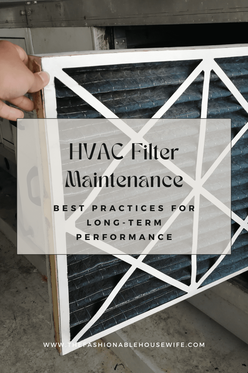 HVAC Filter Maintenance: Best Practices for Long-Term Performance