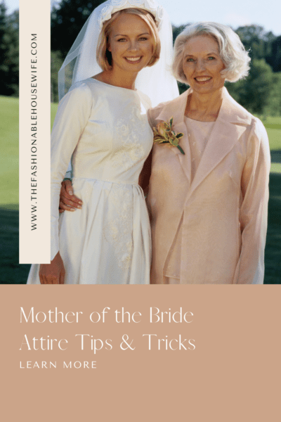 Mother of the Bride Attire Tips & Tricks