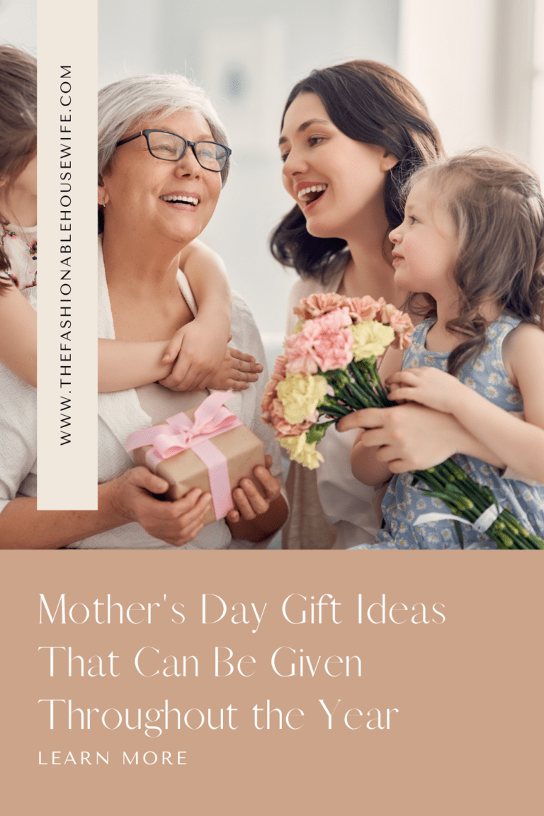 Mother's Day Gift Ideas That Can Be Given Throughout the Year
