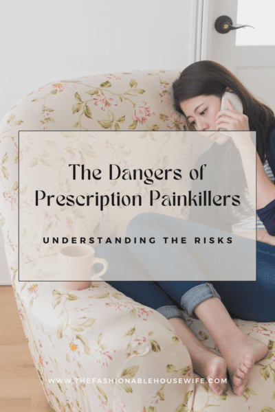 The Dangers of Prescription Painkillers: Understanding the Risks