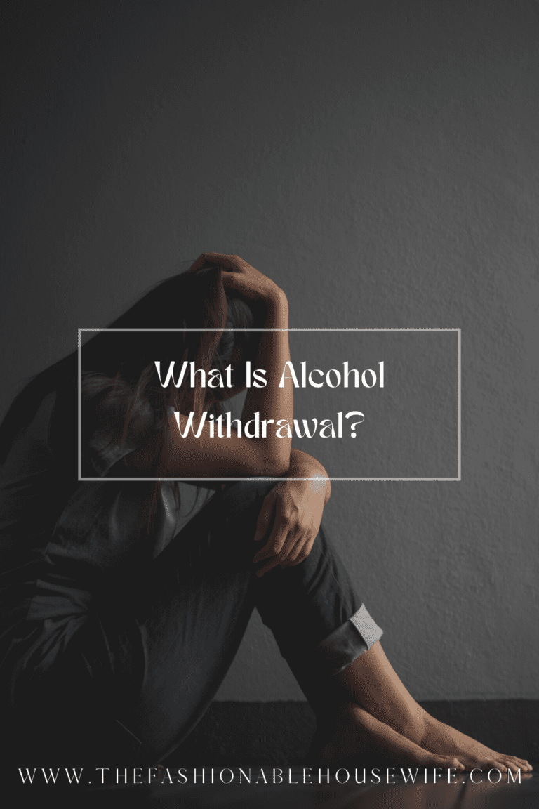 What Is Alcohol Withdrawal?