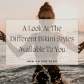 A Look At The Different Bikini Styles Available To You