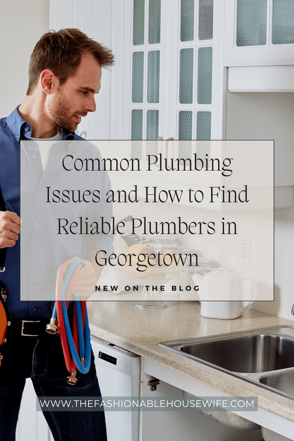 Common Plumbing Issues and How to Find Reliable Plumbers in Georgetown