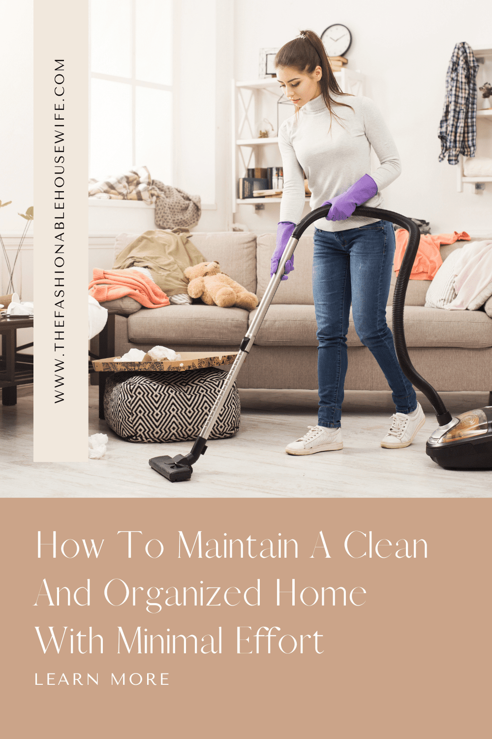 How To Maintain A Clean And Organized Home With Minimal Effort