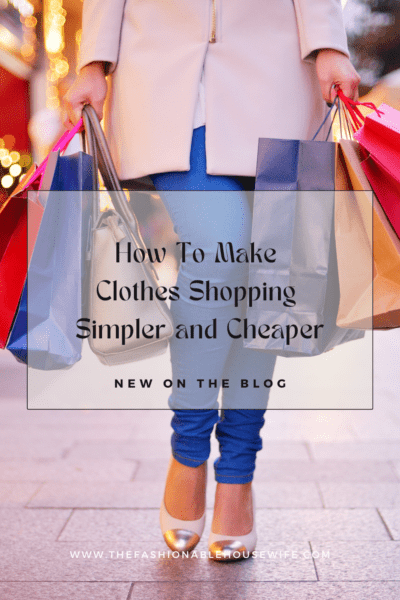 How to Make Clothes Shopping Simpler and Cheaper