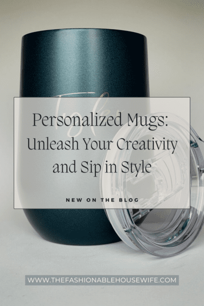 Personalized Mugs: Unleash Your Creativity and Sip in Style