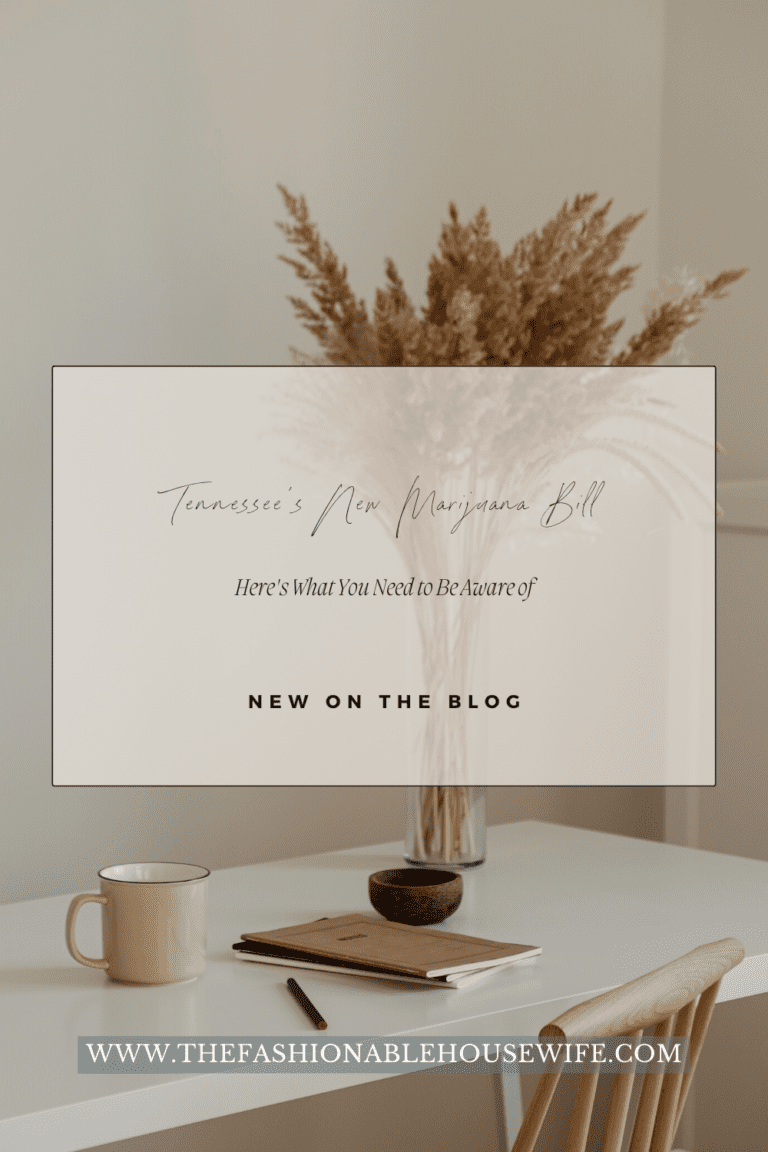 Tennessee's New Marijuana Bill - Here's What You Need to Be Aware of