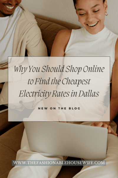 Why You Should Shop Online to Find the Cheapest Electricity Rates in Dallas