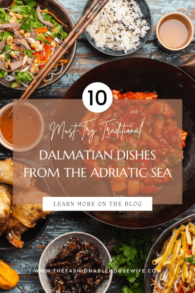 10 Must-Try Traditional Dalmatian Dishes from the Adriatic Sea