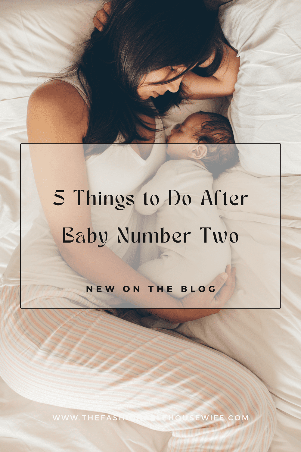 5 Things to Do After Baby Number Two