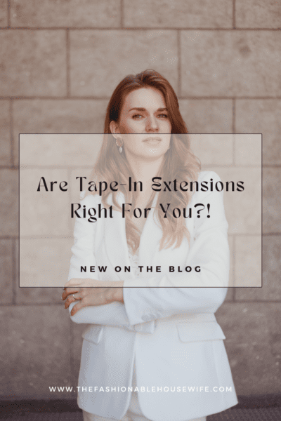 Are Tape-In Extensions Right For You?