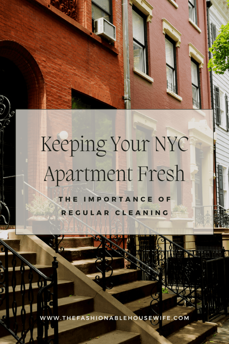 Keeping Your NYC Apartment Fresh: The Importance of Regular Cleaning