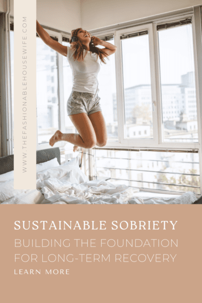 Sustainable Sobriety: Building the Foundation for Long-Term Recovery