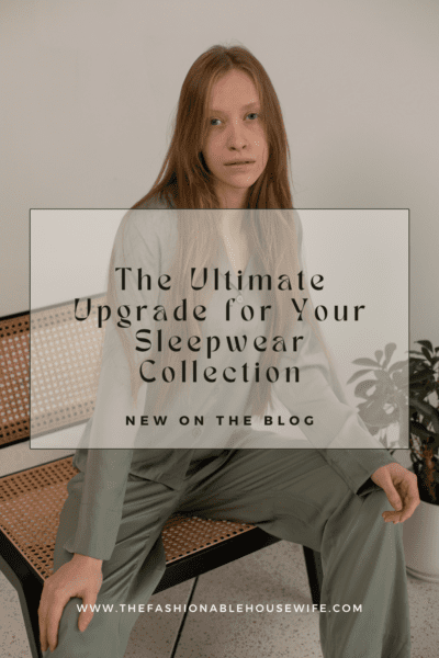 The Ultimate Upgrade for Your Sleepwear Collection
