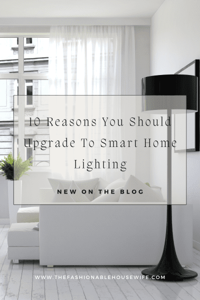 10 Reasons You Should Upgrade To Smart Home Lighting