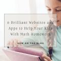6 Brilliant Websites and Apps to Help Your Kids With Math Homework