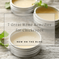 7 Great Home Remedies for Chickenpox