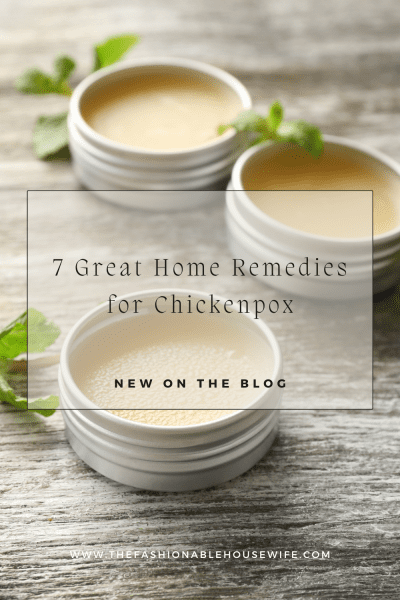 7 Great Home Remedies for Chickenpox