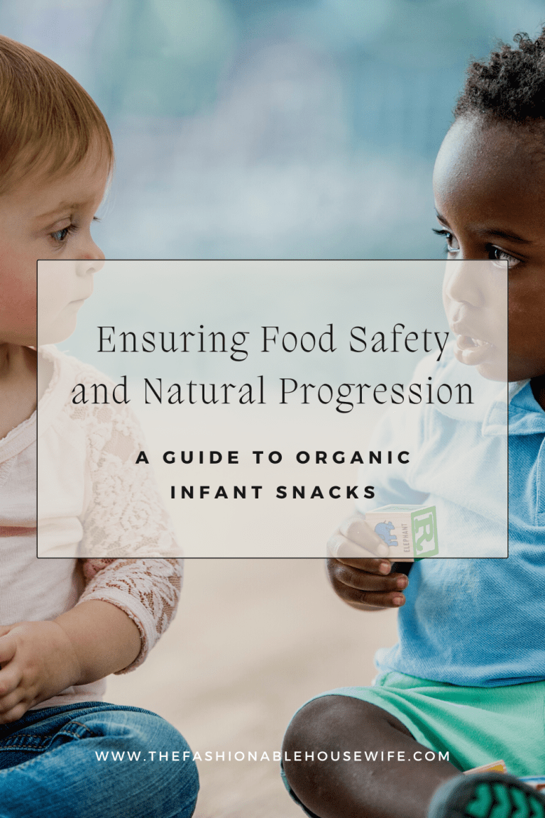 Ensuring Food Safety and Natural Progression: A Guide to Organic Infant Snacks