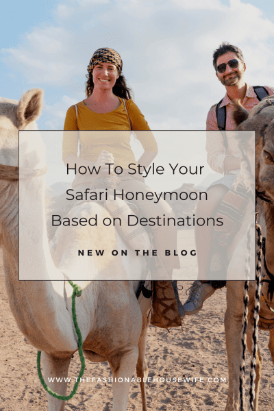 How To Style Your Safari Honeymoons Based on Destinations