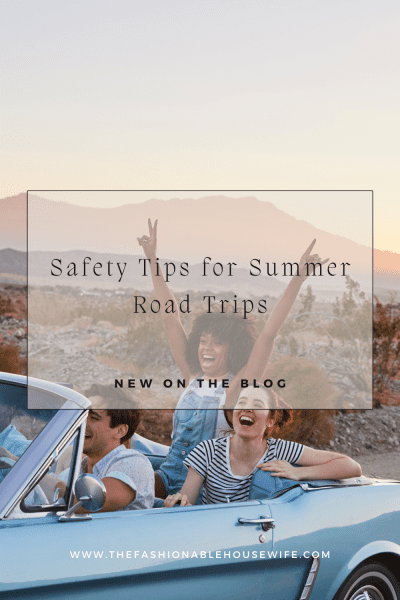 Safety Tips for Summer Road Trips