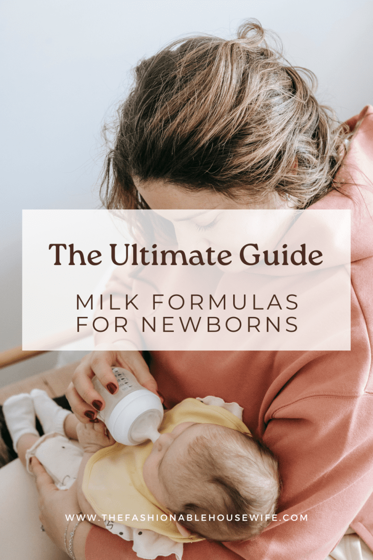 The Ultimate Guide Milk Formulas for Newborns • The Fashionable Housewife