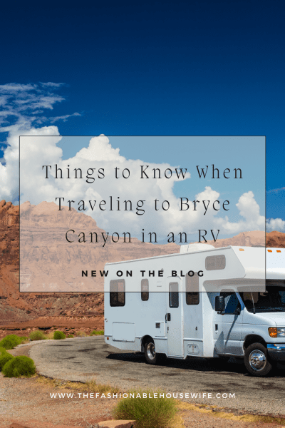 Things to Know When Traveling to Bryce Canyon in an RV