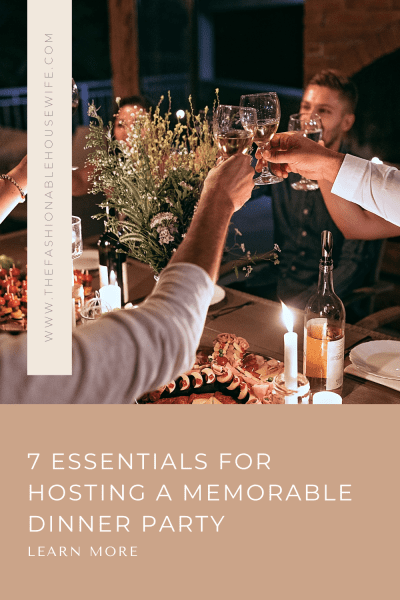 7 Essentials for Hosting a Memorable Dinner Party