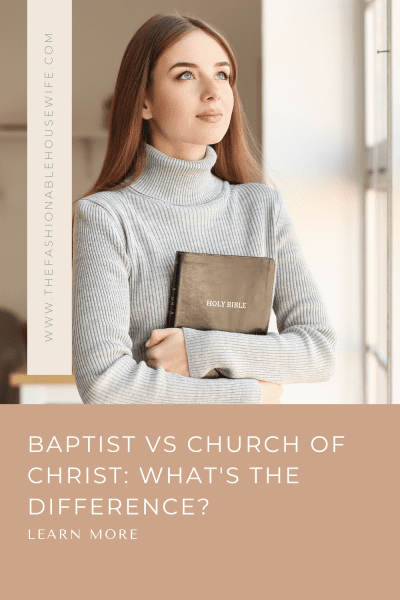 Baptist vs Church of Christ: What's the Difference?