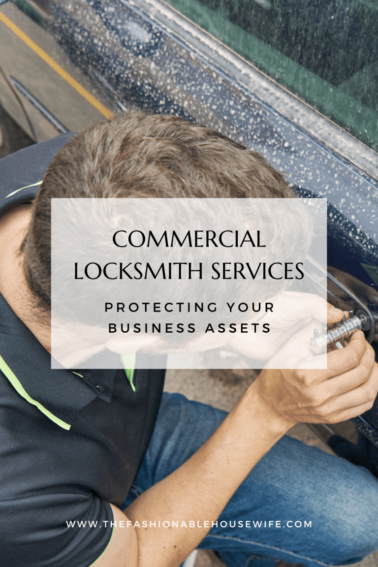 Commercial Locksmith Services: Protecting Your Business Assets