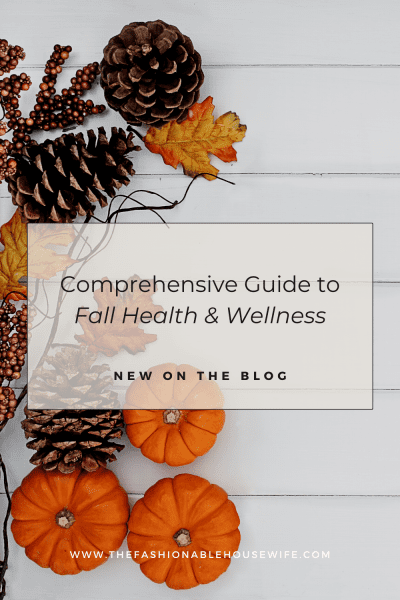 Comprehensive Guide to Fall Health and Wellness