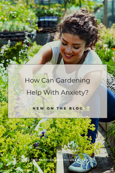 How Can Gardening Help With Anxiety?