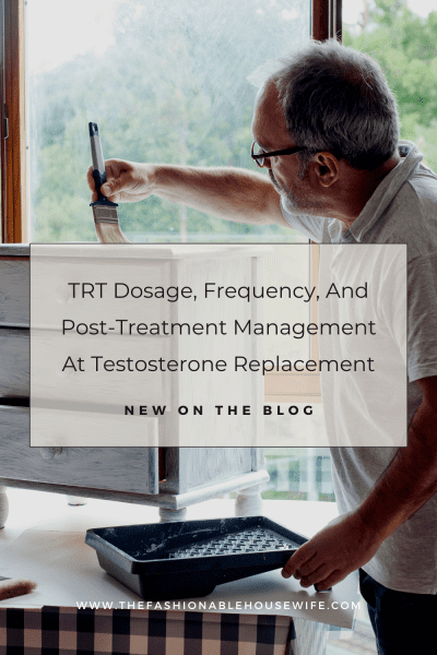 TRT Dosage, Frequency, And Post-Treatment Management At Testosterone Replacement Anaheim