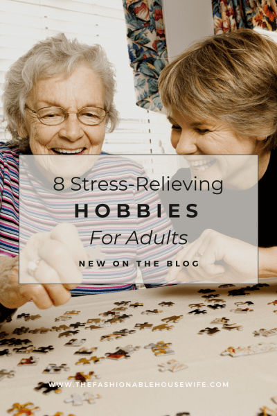 8 Stress-Relieving Hobbies For Adults