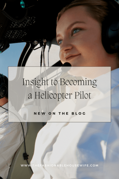 Insight to Becoming a Helicopter Pilot