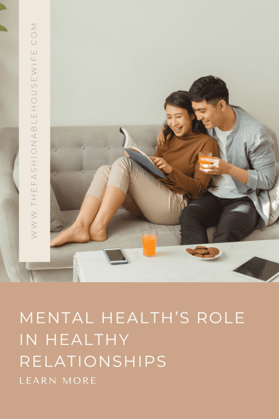 Mental Health’s Role in Healthy Relationships