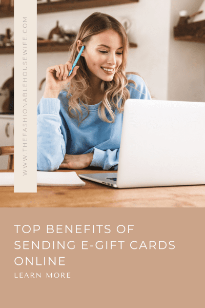 Top Benefits of Sending E-Gift Cards Online